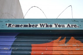 Remember who you are